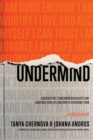 Image for UnderMind : Discover the 7 Subconscious Beliefs that Sabotage Your Life and How to Overcome Them