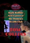 Image for Mark Rollins&#39; New Career and the Women&#39;s Health Club