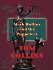 Image for Mark Rollins and the Puppeteer