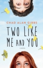Image for Two Like Me and You