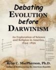 Image for Debating Evolution Before Darwinism : An Exploration of Science and Religion in America, 1844-1859