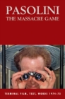 Image for Pasolini  : the massacre game