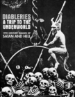 Image for Diableries  : a trip to the underworld