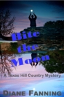 Image for Bite the Moon: A Texas Hill Country Mystery