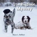 Image for The Bigfoot Mystery : A Rusty and Purdy Backyard Bird Adventure