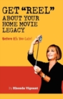 Image for Get &quot;Reel&quot; About Your Home Movie Legacy