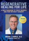 Image for Regenerative Healing for Life : A New Paradigm to Treat Injuries &amp; Pain without Surgery