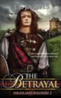 Image for Highland Soldiers : The Betrayal