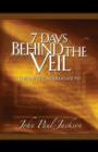 Image for 7 Days Behind the Veil: Throne Room Meditations