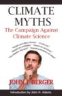 Image for Climate Myths : The Campaign Against Climate Science