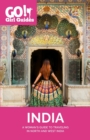 Image for Go! Girl Guides : A Woman&#39;s Guide to Traveling North &amp; West India