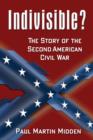 Image for Indivisible?: The Story of the Second American Civil War