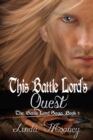 Image for This Battle Lord&#39;s Quest