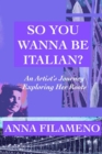 Image for So You Wanna Be Italian?