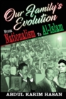 Image for Our Family&#39;s Evolution - From Nationalism to Al-Islam