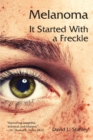 Image for Melanoma : It Started With a Freckle