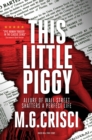 Image for This Little Piggy : A Disturbing Tale About Wall Street&#39;s Lunatic Fringe