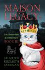 Image for Maison Legacy : Cari Chesterfield and 3X the Charm BOOK III