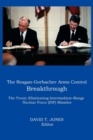 Image for THE Reagan-Gorbachev Arms Control Breakthrough : The Treaty Eliminating Intermediate-range Nuclear Force (INF) Missiles