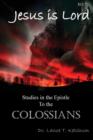 Image for Jesus Is Lord, Studies in the Book of Colossians