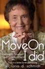 Image for Move On: Reinvent Yourself, Find Contentment, I Did.
