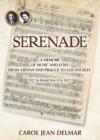 Image for Serenade: A Memoir of Music and Love from Vienna and Prague to Los Angeles