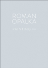Image for Roman Opalka: Painting