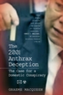 Image for The 2001 Anthrax Deception : The Case for a Domestic Conspiracy