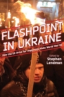 Image for Flashpoint in Ukraine : How the Us Drive for Hegemony Risks World War III