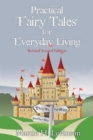Image for Practical Fairy Tales for Everyday Living