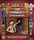 Image for Wings Over Washington : A Pop-Up Adventure