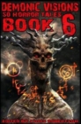 Image for Demonic Visions 50 Horror Tales Book 6