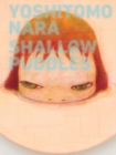 Image for Yoshitomo Nara - Shallow Puddles