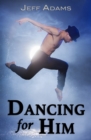Image for Dancing for Him