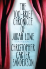 Image for The too-brief chronicle of Judah Lowe