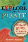 Image for Explore Like a PIRATE