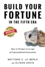 Image for Build Your Fortune in the Fifth Era