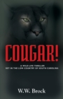 Image for Cougar! : A Wildlife Thriller Set in the Low Country of South Carolina