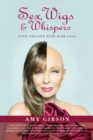 Image for Sex, Wigs &amp; Whispers