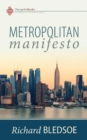 Image for Metropolitan Manifesto : On Being the Counselor to the King in a Pluralistic Empire