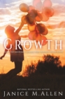 Image for Growth : God&#39;s Extraordinary Lessons from Ordinary Occurrences
