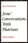 Image for Great Truths from Jesus&#39; Conversations With Pharisees