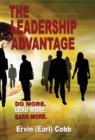 Image for The Leadership Advantage : Do More. Lead More. Earn More.