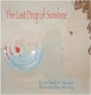Image for The Last Drop of Sunshine