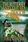 Image for The Butterfly and the Sea Dragon : A Yoelin Thibbony Rescue