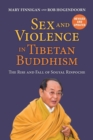 Image for Sex and Violence in Tibetan Buddhism : The Rise and Fall of Sogyal Rinpoche