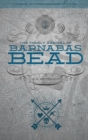 Image for The Timely Arrival of Barnabas Bead