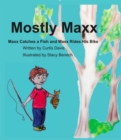 Image for Mostly Maxx: Maxx Catches a Fish and Maxx Rides His Bike