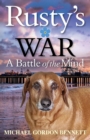 Image for Rusty&#39;s War : A Battle of the Mind