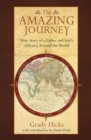 Image for Amazing Journey: True Story of a Father and Son&#39;s Odyssey Around the World